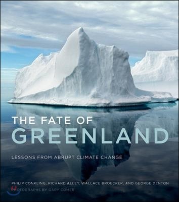 The Fate of Greenland: Lessons from Abrupt Climate Change