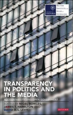 Transparency in Politics and the Media: Accountability and Open Government