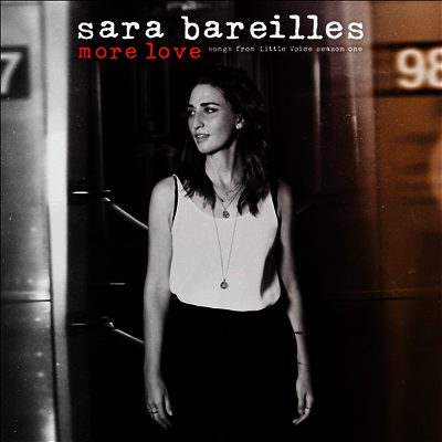 Sara Bareilles — More Love - Songs From Little Voice Season One 앨범 커버