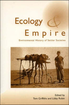 Ecology and Empire: Environmental History of Settler Societies