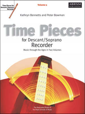 Time Pieces for Descant/Soprano Recorder, Volume 1