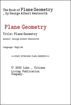  plane geometry  .The Book of Plane Geometry, by George Albert Wentworth