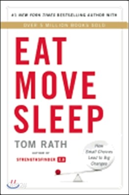 Eat Move Sleep: How Small Choices Lead to Big Changes