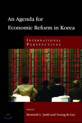 An Agenda for Economic Reform in Korea: International Perspectives