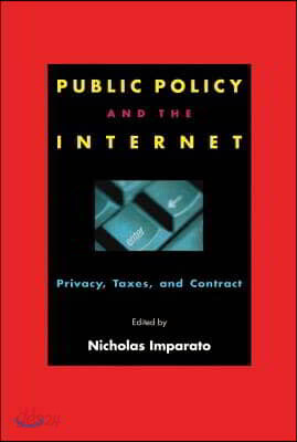 Public Policy and the Internet: Privacy, Taxes, and Contract