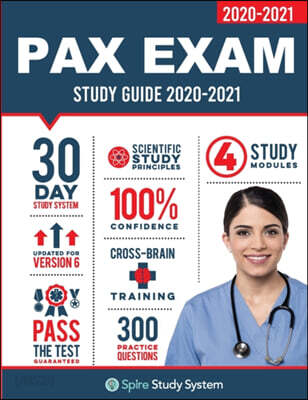 PAX Exam Study Guide: Spire Study System for the NLN-PAX Test Prep and Pre Nursing Practice Questions