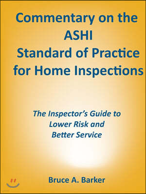 Commentary on the ASHI Standard of Practice for Home Inspections