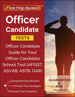 Officer Candidate Tests: Officer Candidate Guide for Your Officer Candidate School Test (AFOQT, ASVAB, ASTB, OAR)