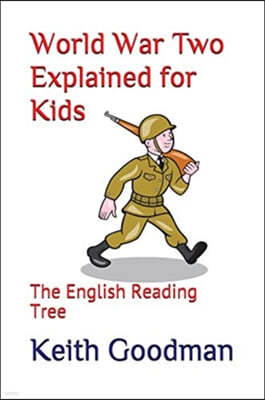 World War Two Explained for Kids: The English Reading Tree