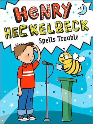 Henry Heckelbeck Spells Trouble, 4