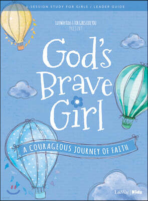 Lifeway Church Resources For Girls Like You: God's Brave Girl Leader Guide