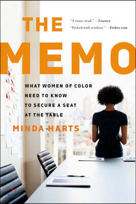 Seal Press (CA) The Memo: What Women of Color Need to Know to Secure a Seat at the Table