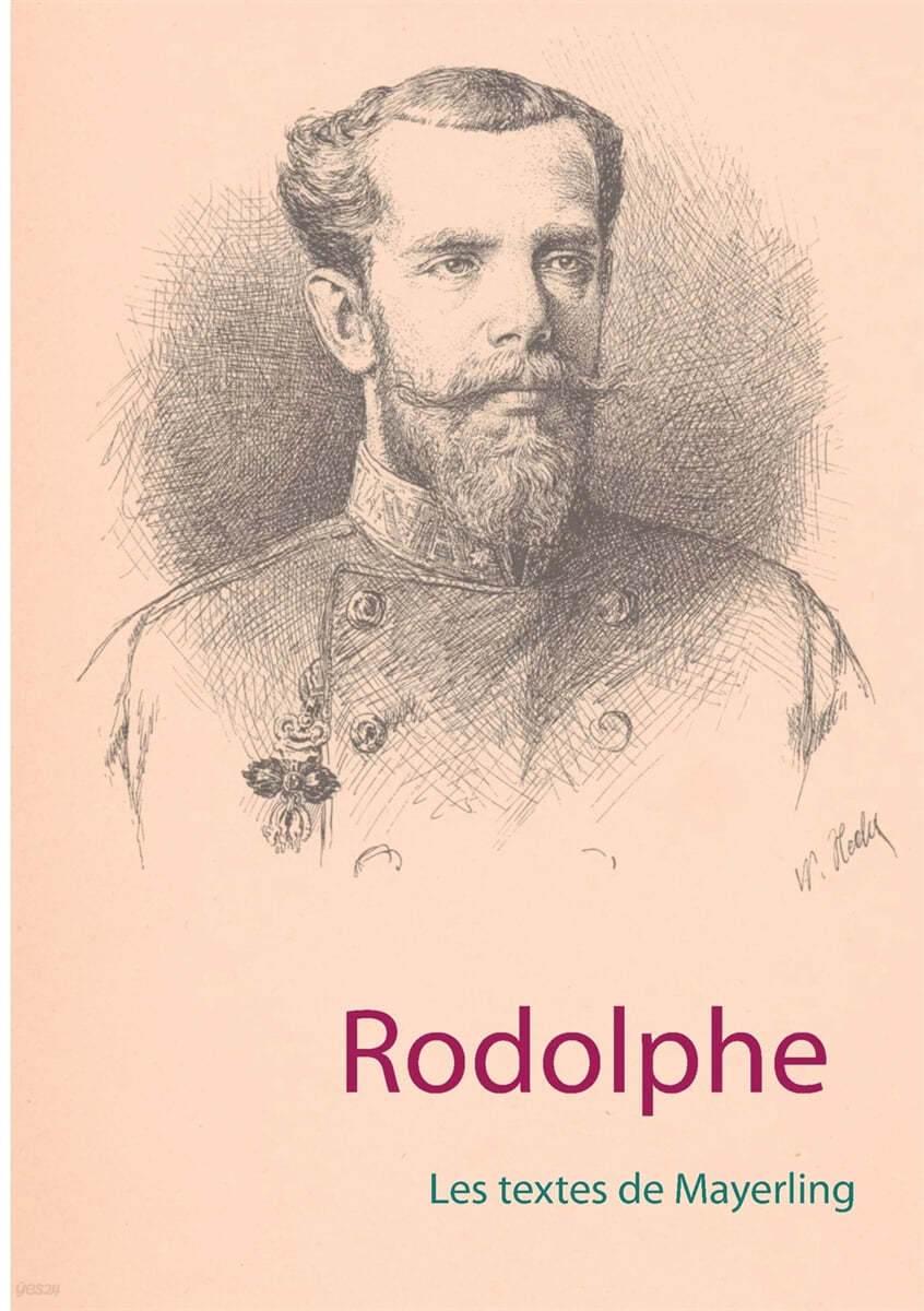 Rodolphe: Les textes de Mayerling
