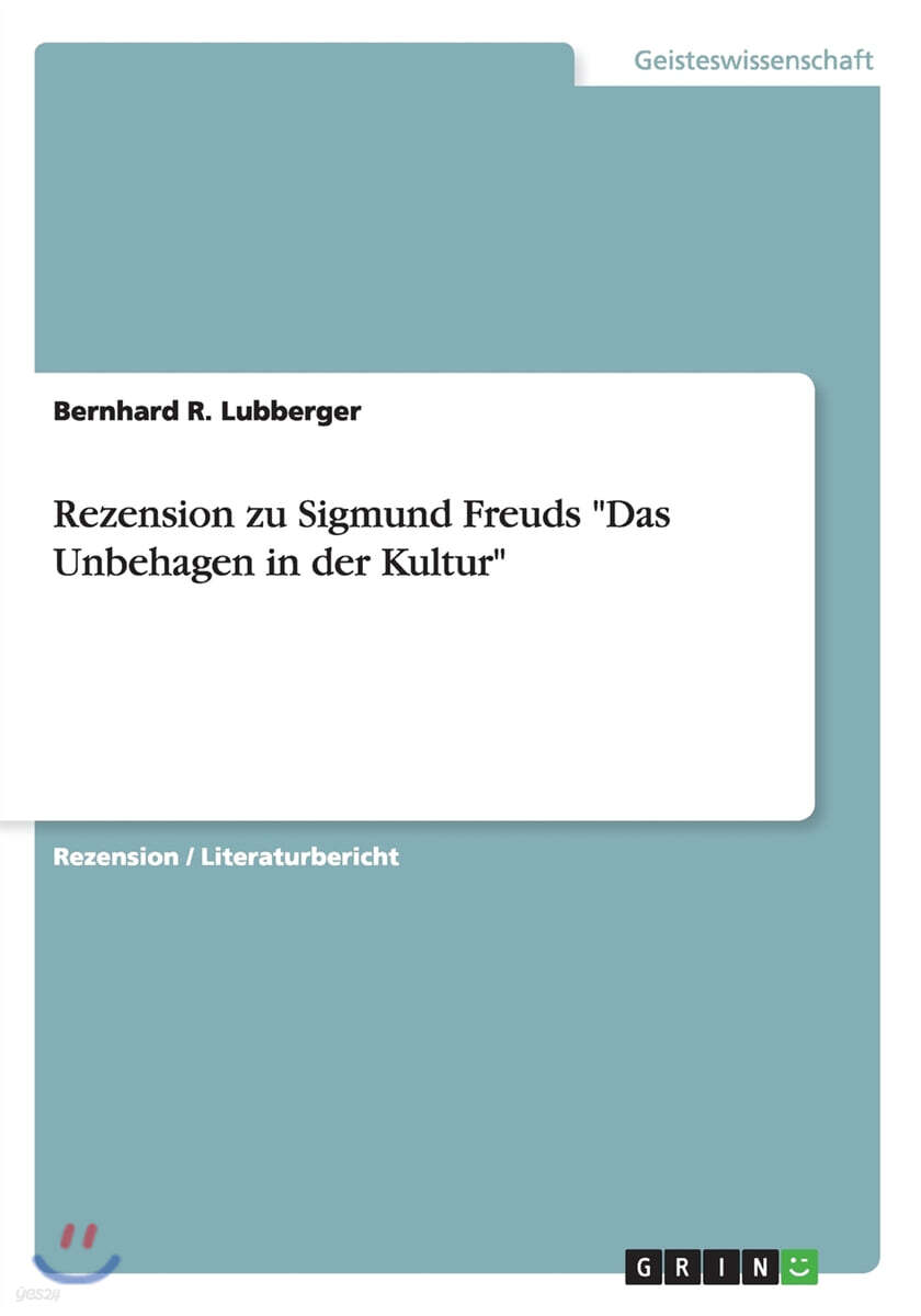 Rezension zu Sigmund Freuds Das Unbehagen in der Kultur