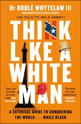 The Think Like a White Man