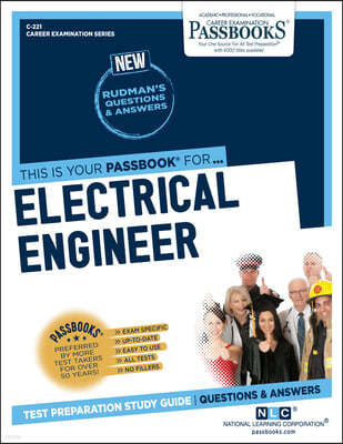 Electrical Engineer (C-221), 221: Passbooks Study Guide