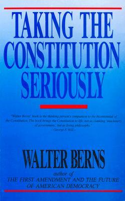 Taking the Constitution Seriously