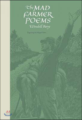 The Mad Farmer Poems