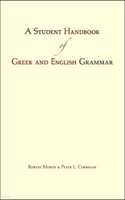 A Student Handbook of Greek and English Grammar