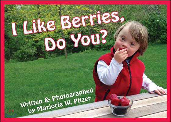 I Like Berries, Do You?