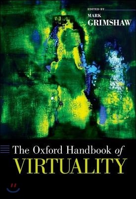 The Oxford Handbook of Virtuality