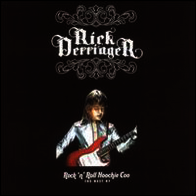 Rick Derringer — Rock 'n' Roll Hoochie Coo: The Best of Rick Derringer 앨범 커버