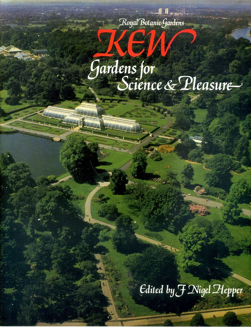 Kew: Gardens for Science and Pleasure