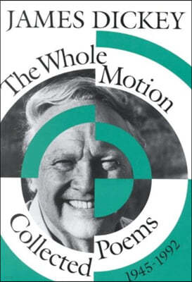 The Whole Motion: Collected Poems, 1945-1992