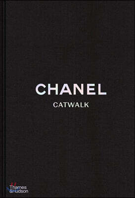 Chanel Catwalk: The Complete Collections