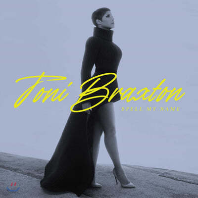 Toni Braxton ( 귢) - 10 Spell My Name
