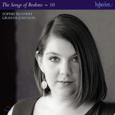 Sophie Rennert :   10 (Brahms: The Complete Songs, Vol. 10)