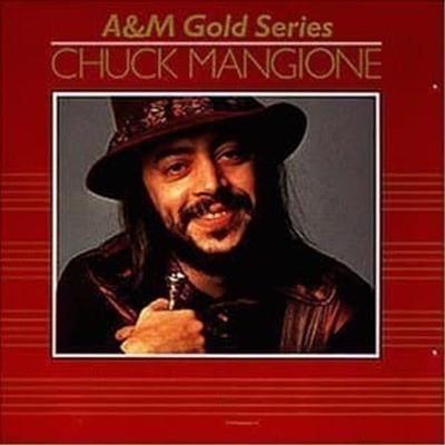 Chuck Mangione / A & M Gold Series (B)
