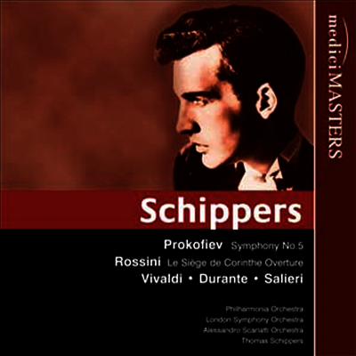 [Medici Masters]프로코피에프 : 교향곡 5번, 로시니 : '코린트의 포위' 서곡, 비발디 : 신포니아 '성스러운 무덤에서', 두란테 : 협주곡 5번, 살리에리 : '악수르, 오르무스의 왕' 서곡 (Prokofiev : Symphony No.5 Op.100, Rossini