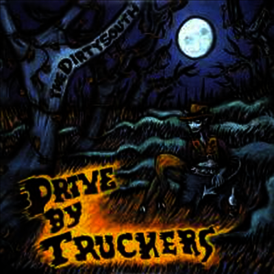 Drive-By Truckers — The Dirty South 앨범 커버