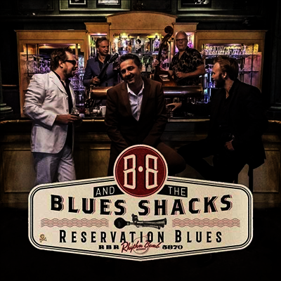 B.B. & The Blues Shacks — Reservation Blues 앨범 커버