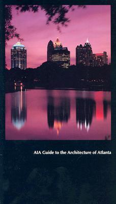 Aia Guide to the Architecture of Atlanta