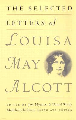 The Selected Letters of Louisa May Alcott