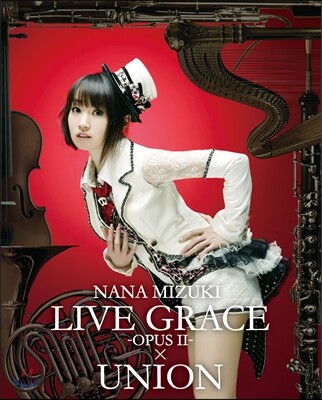 Nana Mizuki - Live Grace OpusⅡ: ×Union