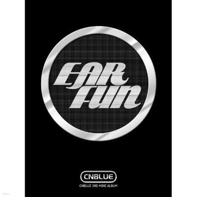 씨엔블루 (Cnblue) / Ear Fun 미니앨범 3집 (미개봉)