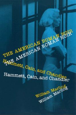 American Roman Noir: Hammett, Cain, and Chandler