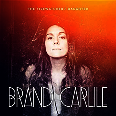 Brandi Carlile — Firewatcher's Daughter 앨범 커버
