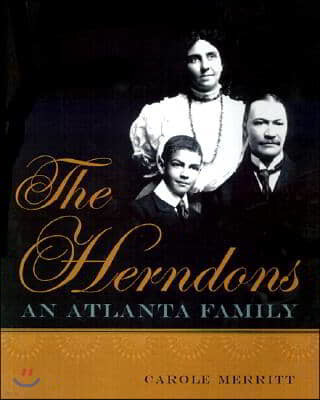 The Herndons: An Atlanta Family