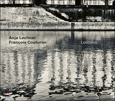 Anja Lechner / Francois Couturier (Ⱦ  /  ) - Lontano 