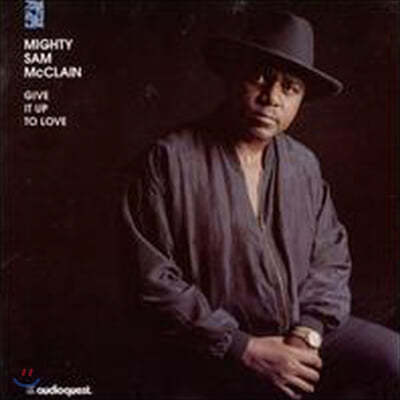 Mighty Sam McClain (Ƽ  Ŭ) - Give It Up To Love [2LP] 