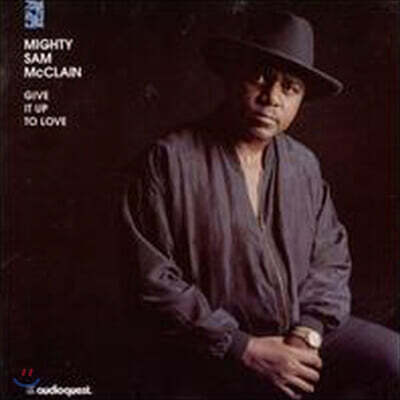 Mighty Sam McClain — Give It Up To Love 앨범 커버