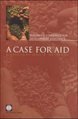 A Case for Aid: Building a Consensus for Development Assistance
