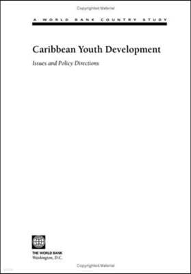 Caribbean Youth Development: Issues and Policy Directions