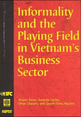 Informality and the Playing Field in Vietnam's Business Sector