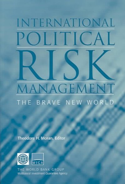 International Political Risk Management: The Brave New World