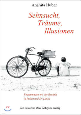 Sehnsucht, Tr?ume, Illusionen